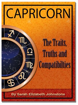 cover image of Capricorn--Capricorn Star Sign Traits, Truths and Love Compatibility